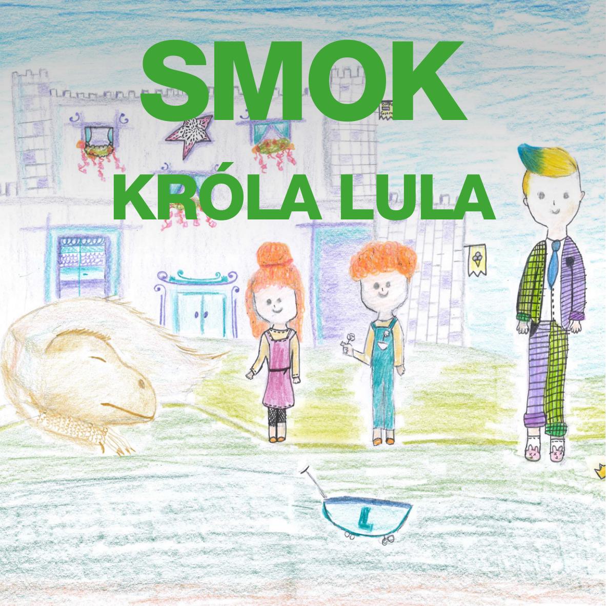 O Smoku Króla Lula